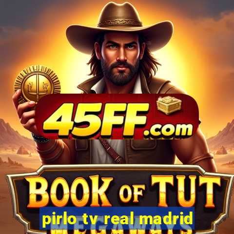 pirlo tv real madrid